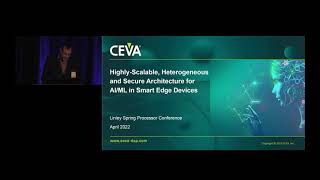 Gil Abraham presents CEVAs latest AI Processor NeuProM  Linley spring processor conference 2022 [upl. by Urias]