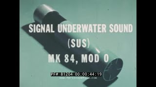 US NAVY MK84 SONOBUOY TRAINING FILM SIGNAL UNDERWATER SOUND SUS 81204 [upl. by Merril]