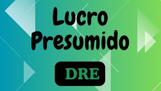 Lucro Presumido  DRE [upl. by Streetman]