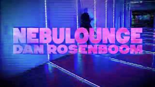 Dan Rosenboom  Nebulounge [upl. by Akinirt]