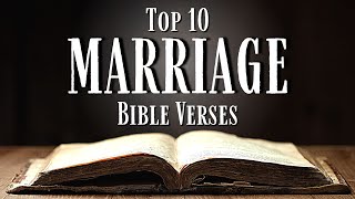 Top 10 Bible Verses About MARRIAGE KJV With Inspirational Explanation [upl. by Joanna]