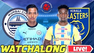 MCFC VS KBFC ISL MATCH WATCHALONG  WHO WILL WIN [upl. by Anitrebla471]