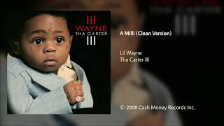 Lil Wayne  A Milli Clean Version [upl. by Enitsahc]