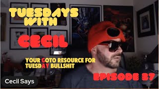 Tuesdays With Cecil Episode 37 [upl. by Olga]