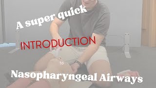 Introduction to nasopharyngeal airways NPA with Nick [upl. by Matland]