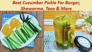 Cucumber Pickle Recipe For Burger Shawarma  No Oil Sirka Achar  Vegetable Pickle Formula [upl. by Faulkner]