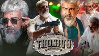 Thunivu Full Movie In Tamil 2023  Ajith Kumar Manju Warrier Samuthirakani  Unknown Facts amp Story [upl. by Rehtul]