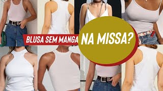 Blusa sem manga na Missa PODE [upl. by Busey153]