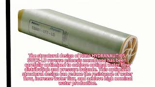 Nitto HYDRANAUTICS SWC6LD reverse osmosis membrane [upl. by Anitnatsnoc]