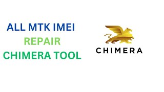 ALL MTK IMEI REPAIR CHIMERA TOOL [upl. by Ahsykal]