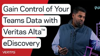 Gain Control of Your Teams Data with Veritas Alta eDiscovery [upl. by Leziar456]