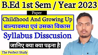 Childhood and Growing up  VBSPU  BEd 1st Semester Syllabus 2022  The Perfect Study [upl. by Aramo]