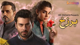 Barzakh  Episode 1  Fawad Khan  Sanam Saeed  Khushhal Khan  Zindagi  Release Date  Dramaz ETC [upl. by Aleuname]