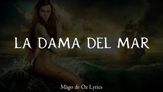 Mägo de Oz  La Dama del Mar  Letra [upl. by Adikam]