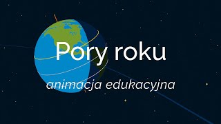 quotPory roku  animacja edukacyjna z elementami infografikiquot [upl. by Ruphina]