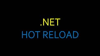 Net Hot Reload [upl. by Hessler]