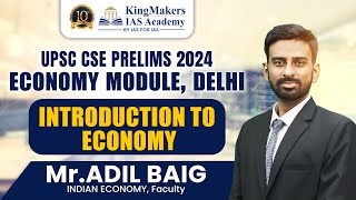 Economy Module  Prelims 2024 by Adil Baig  Session 1  Introduction to Economy [upl. by Issy]