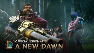 A New Dawn  Cinematic  League of Legends [upl. by Neron174]