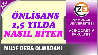 AÖF Muaf Ders Olmadan Önlisans 15 Yılda Nasıl Biter Ders Ekle Sil Seç [upl. by Ainehs]