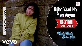 Tujhe Yaad Na Meri Aayee Best Song  Kuch Kuch Hota HaiShah Rukh KhanKajolUdit Narayan [upl. by Warwick]