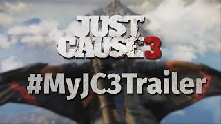 Just Cause 3 Trailer  MyJC3Trailer Competition [upl. by Verena]