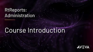 RtReports Administration  Course Introduction [upl. by Archibaldo]