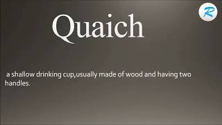 How to pronounce Quaich [upl. by Ahsinom]