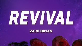 Zach Bryan  Revival Lyrics [upl. by Yerhcaz]