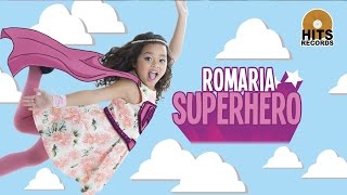 Romaria  Superhero Official Music Video [upl. by Queston800]