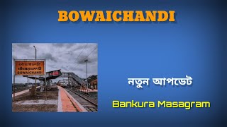 Bowaichandi  Crossing Station Bankura Masagram Section [upl. by Annej]