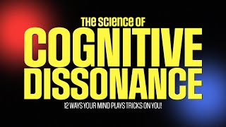 The Science of Cognitive Dissonance 12 Ways Your Mind Plays Tricks on You [upl. by Seilenna236]