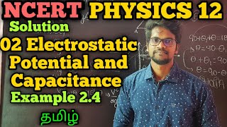 ElectrostaticPotentialCapacitanceExample24NCERTSolutionCBSEPhysics 12TamilMuruga MP [upl. by Otrebla]