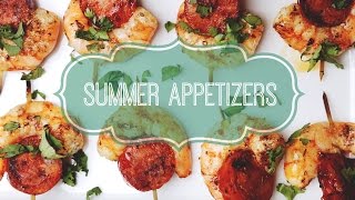 3 Easy Summer Appetizers  Just Eat Life [upl. by Grefer]