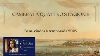 Temporada 2025 Camerata Quattro Stagione  Pianista Paula Ayres [upl. by Brainard]