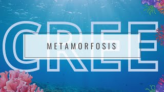 Metamorfosis 2024  CREE Pt 1 [upl. by Bud]