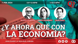 🧨💥¿Y ahora qué con la ECONOMÍA cubana [upl. by Enwahs]