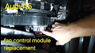 replacing the fan control module on my audi a5 [upl. by Johnnie504]