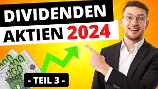 Die BESTEN Dividenden Aktien für 2024 📈🤑  Teil 3 🔥💪 [upl. by Mount531]