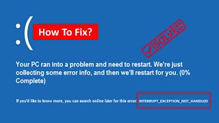 Fix INTERRUPT EXCEPTION NOT HANDLED BSOD Error [upl. by Nitsruk389]