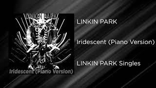 Linkin Park  Iridescent Piano Version [upl. by Einneg744]