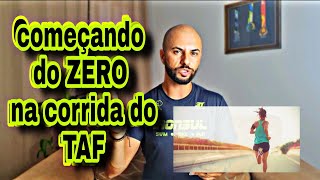 Como começar do ZERO na corrida do TAF [upl. by Ennayr20]