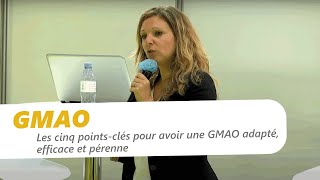 Les cinq pointsclés pour avoir une GMAO adapté efficace et pérenne Caroline FROISSART SYNFONIA [upl. by Ahsina]