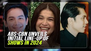 ABSCBN unveils initial lineup of shows in 2024  ABSCBN News [upl. by Attennot]