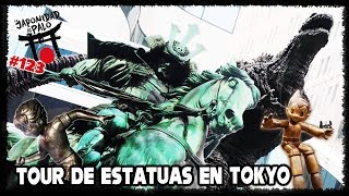 TOUR DE ESTATUAS EN TOKYO LJAP 123 [upl. by Ahsenahs]