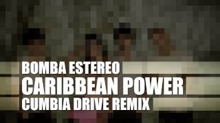 Bomba Estereo  Caribbean Power Cumbia Drive Remix [upl. by Nanreik]