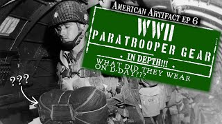 WWII PARATROOPER GEAR in depth  American Artifact Episode 6 [upl. by Nilrev67]