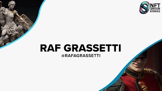 Raf Grassetti  NFT Origin Stories 33 [upl. by Ansela]