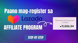 Paano magregister sa Lazada Affiliate Program  Step by Step LazadaPhilippines [upl. by Adnil38]