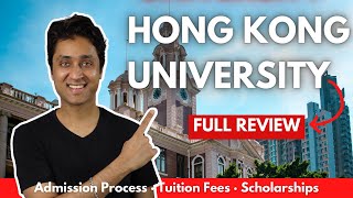 HKU  Hong Kong university Complete Review  HOW TO GET INTO HKU College Admissions  Shirish Gupta [upl. by Joannes]