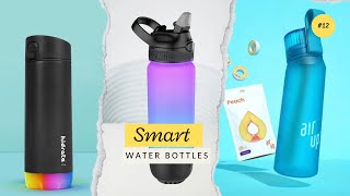 Best Smart Water Bottles 2024 Stay Hydrated [upl. by Comfort972]